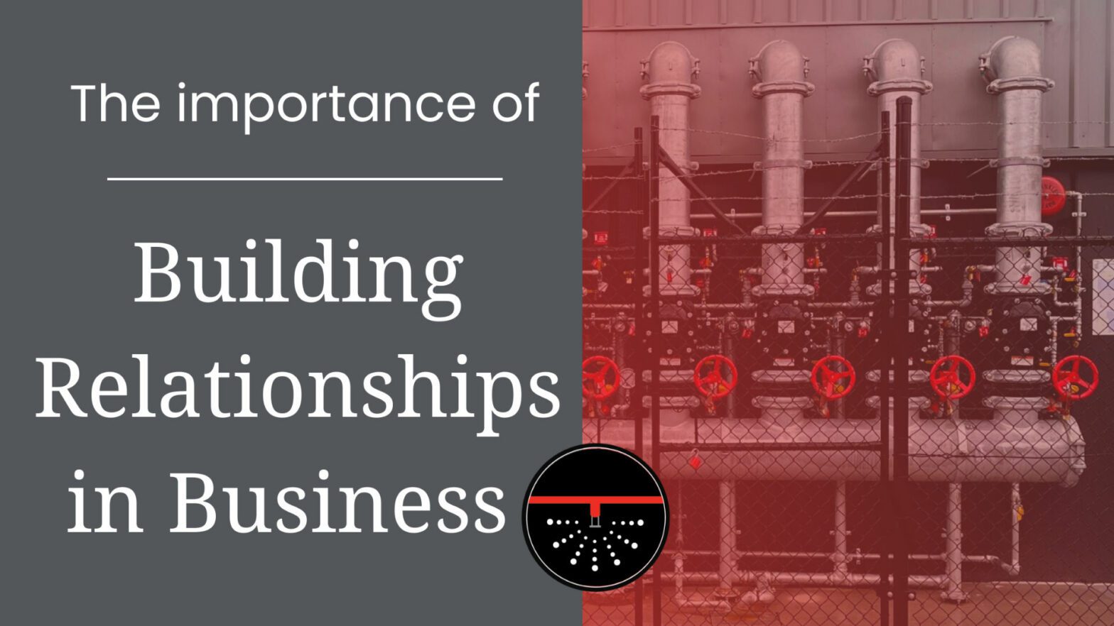 The importance of business relationships